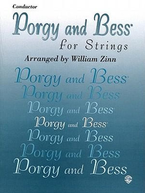 Porgy and Bess for Strings : Conductor - George Gershwin