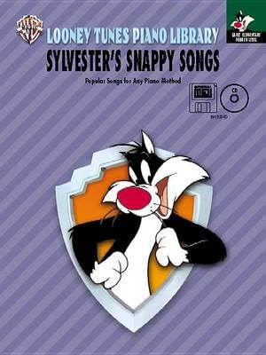 Sylvester's Snappy Songs - Primer Level/Pre Grade 1 : Looney Tunes Piano Library - Alfred Publishing