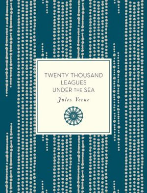 Twenty Thousand Leagues Under the Sea : Knickerbocker Classics - Jules Verne