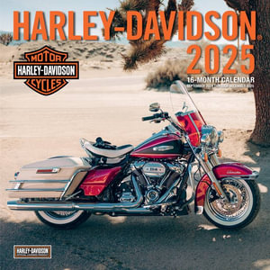 Harley-Davidson 12x12 2025 : 16-Month Calendar--September 2024 through December 2025 - Editors of Motorbooks 