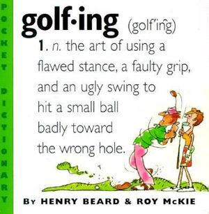 Golfing : Pocket Dictionary S. - Henry Beard