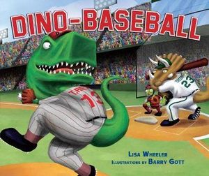 Dino-Baseball : Dino-Sports - Lisa Wheeler