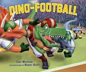 Dino-Football : Dino-Sports - Lisa Wheeler