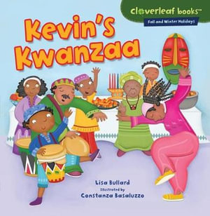 Kevin's Kwanzaa : Kevin's Kwanzaa - Lisa Bullard