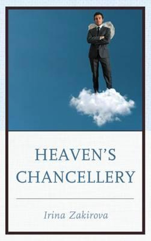 Heaven's Chancellery - Irina Zakirova