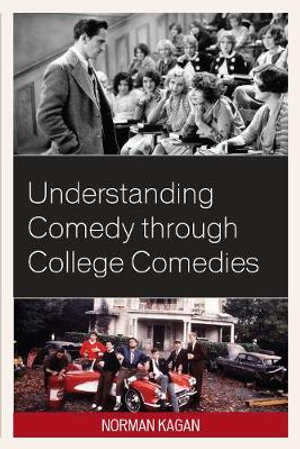 Understanding Comedy through College Comedies - Norman Kagan