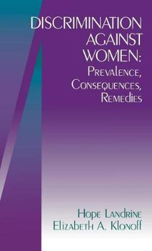 Discrimination against Women : Prevalence, Consequences, Remedies - Hope Landrine