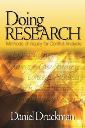 Doing Research : Methods of Inquiry for Conflict Analysis - Daniel Druckman