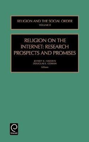 Religion on the Internet : Research Prospects and Promises - David G. Bromley