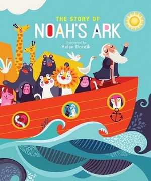 The Story of Noah's Ark - Helen Dardik