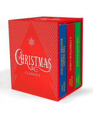 Christmas Classics Box Set - MINIATURE EDITION : The Night Before Christmas, The Nutcracker, A Christmas Carol - Clement Clarke Moore