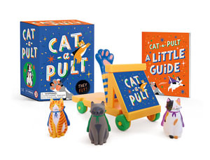 Cat-a-Pult : They fly! - Sarah Royal