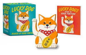 Lucky Dog : Bearer of Good Fortune - Victoria Potenza