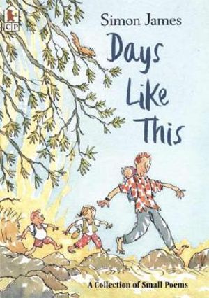 Days Like This : A Collection of Small Poems - Simon James