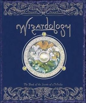 Wizardology : The Book of the Secrets of Merlin - Master Merlin