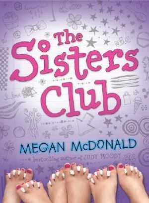 The Sisters Club : The Sisters Club: Book 1 - Megan McDonald