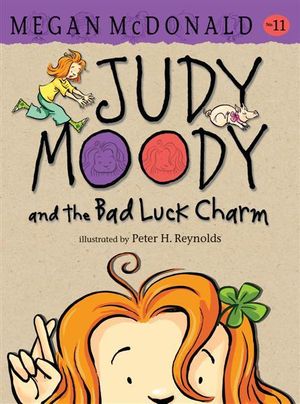 Judy Moody and the Bad Luck Charm : Judy Moody - Megan McDonald