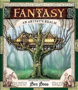 Fantasy :  An Artist's Realm - Ben Boos