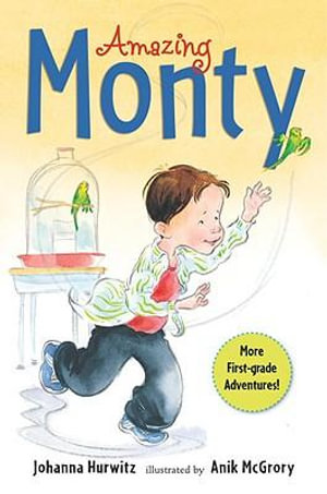 Amazing Monty : Monty - Johanna Hurwitz