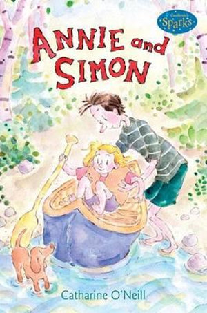 Annie and Simon : Candlewick Sparks - Catharine O'Neill