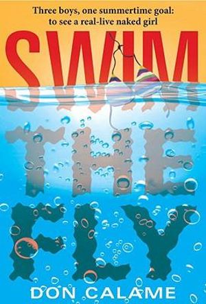 Swim The Fly - Don Calame