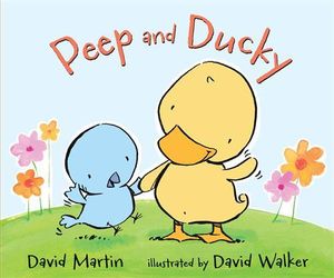 Peep and Ducky : Peep and Ducky - David Martin