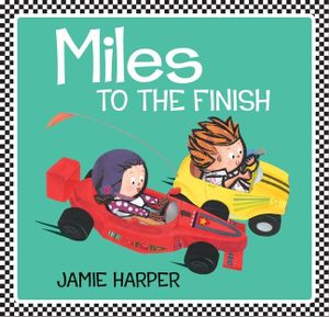 Miles to the Finish - Jamie Harper