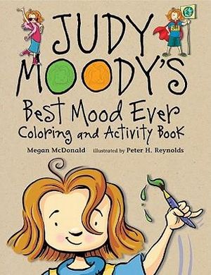 Judy Moody's Best Mood Ever Coloring and Activity Book : Judy Moody - Megan McDonald