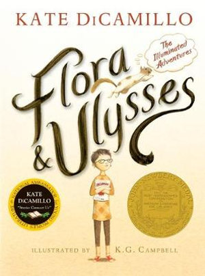 Flora and Ulysses  : The Illuminated Adventures - Kate DiCamillo