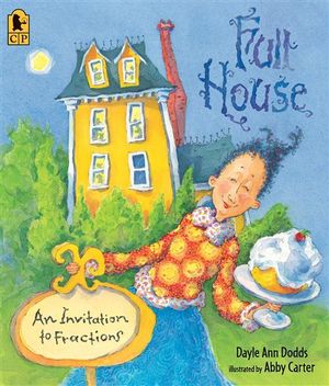 Full House An Invitation to Fractions : Big Book - Dayle Ann Dodds