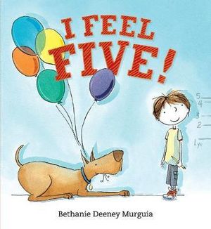 I Feel Five! - Bethanie Deeney Murguia