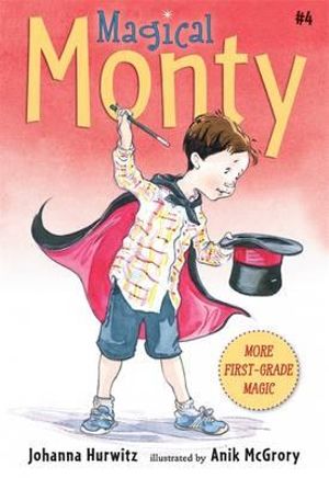 Magical Monty : Monty - Johanna Hurwitz