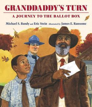 Granddaddy's Turn : A Journey to the Ballot Box - Michael S. Bandy