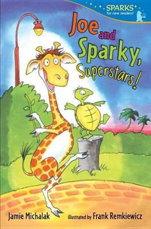 Joe and Sparky, Superstars! : Joe and Sparky - Jamie Michalak