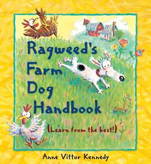 Ragweed's Farm Dog Handbook - Anne Vittur Kennedy