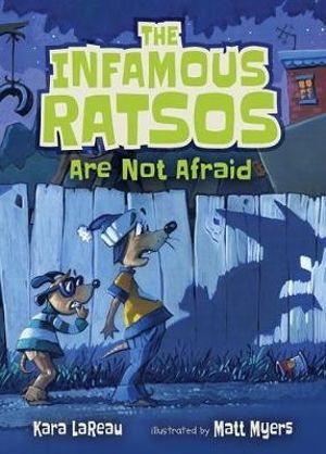 The Infamous Ratsos Are Not Afraid : Infamous Ratsos - Kara LaReau