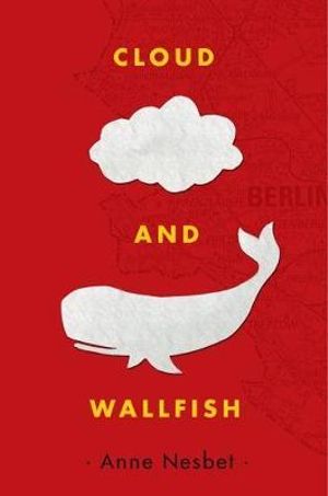 Cloud and Wallfish - Anne Nesbet