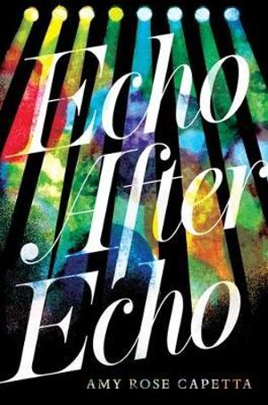 Echo After Echo - A. R. Capetta