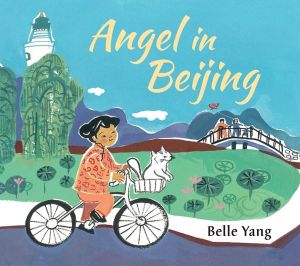 Angel in Beijing - Belle Yang