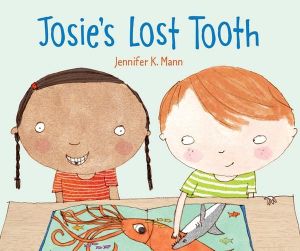 Josie's Lost Tooth - Jennifer K. Mann