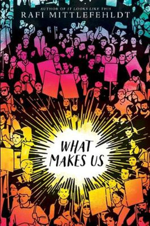 What Makes Us - Rafi Mittlefehldt