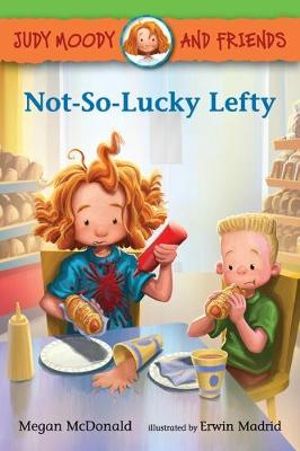 Not-So-Lucky Lefty : Judy Moody and Friends - Megan McDonald