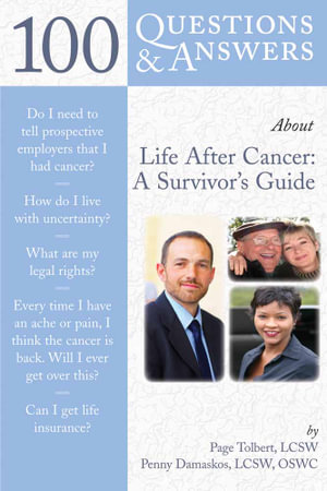 100 Questions & Answers About Life After Cancer: A Survivor's Guide : A Survivor's Guide - Page Tolbert