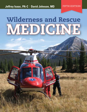 Wilderness And Rescue Medicine - Jeffrey Isaac