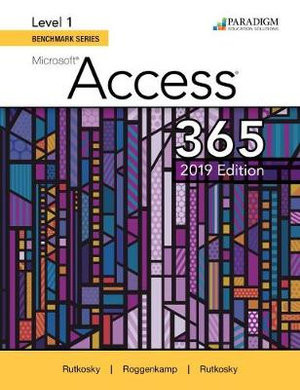 Benchmark Series: Microsoft Access 2019 Level 1 : Access Code Card and Text (code via mail) - Nita Rutkosky