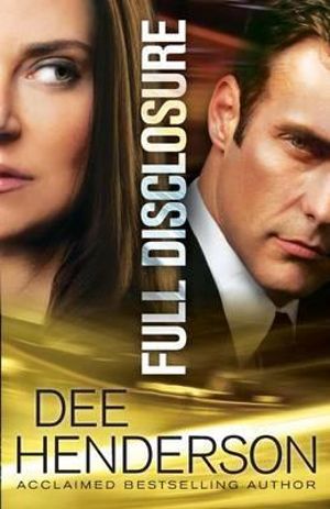 Full Disclosure - Dee Henderson