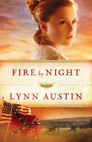 Fire by Night : Refiner's Fire - Lynn Austin