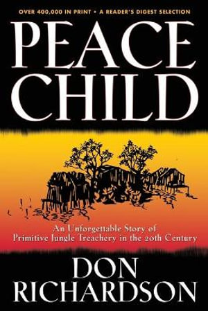 Peace Child - Don Richardson