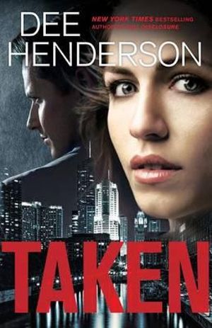 Taken - Dee Henderson