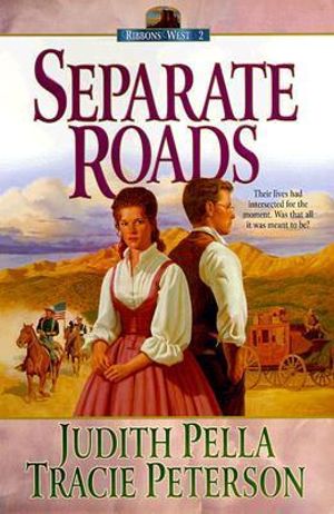 Separate Roads : Ribbons West - Judith Pella